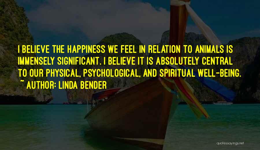 Spiritual Well Being Quotes By Linda Bender