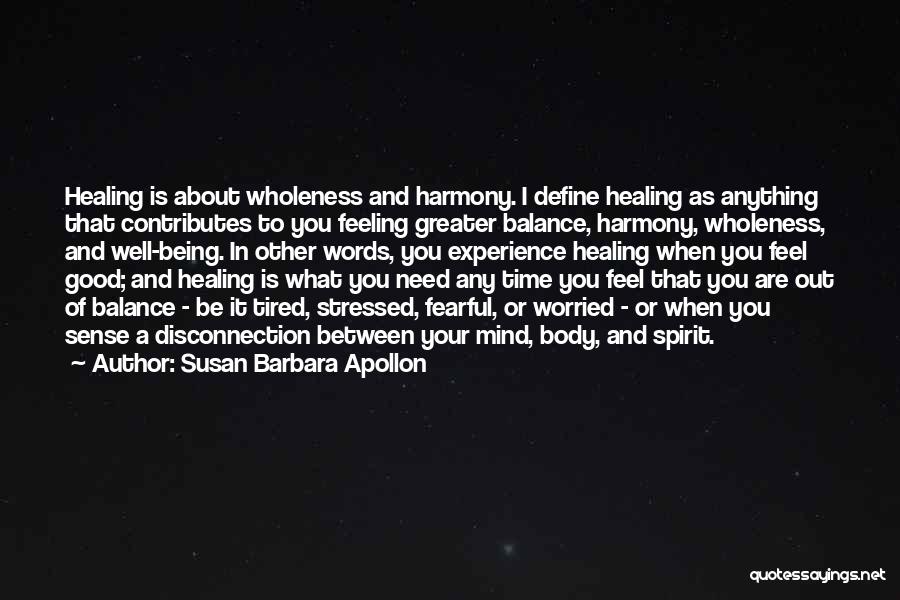 Spiritual Well Being Quotes By Susan Barbara Apollon