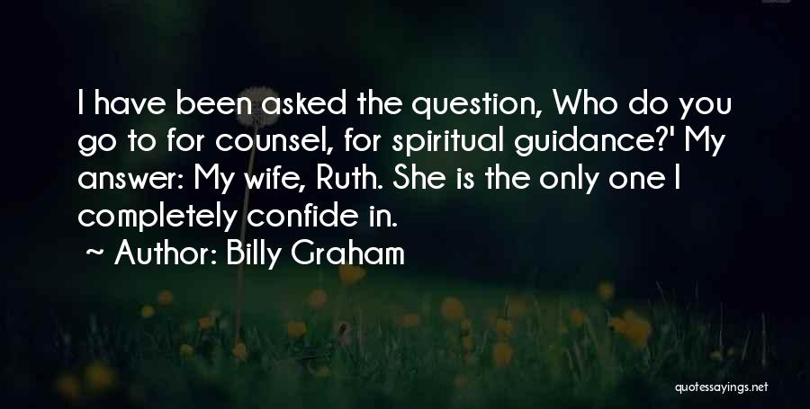 Spiritual Wife Quotes By Billy Graham