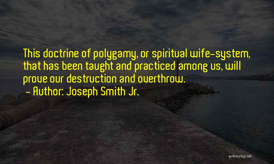 Spiritual Wife Quotes By Joseph Smith Jr.