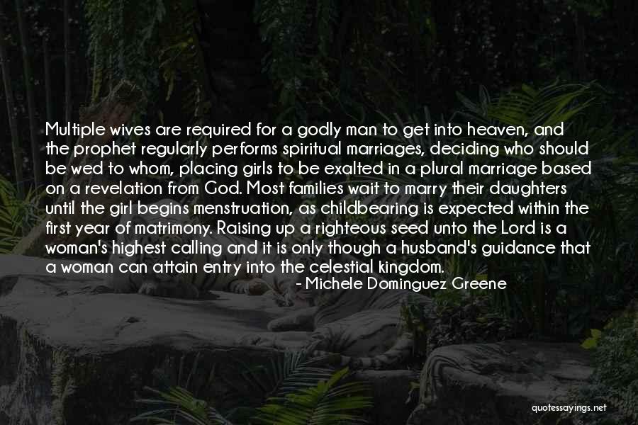 Spiritual Woman Quotes By Michele Dominguez Greene Spiritual Woman Quotes By Michele Dominguez Greene
