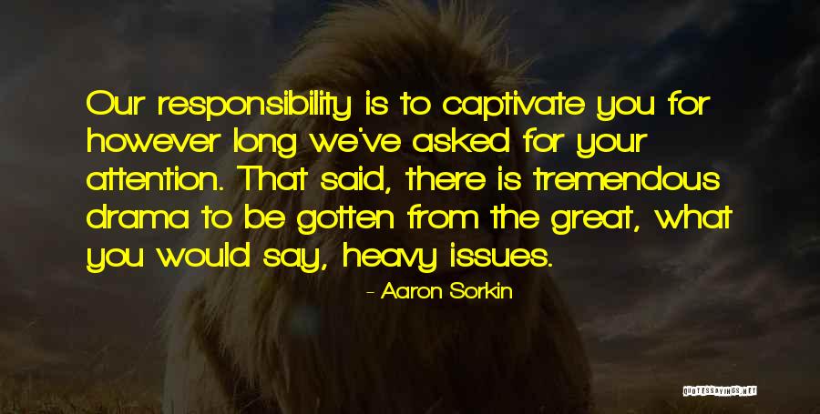 Spiritualality Quotes By Aaron Sorkin Spiritualality Quotes By Aaron Sorkin