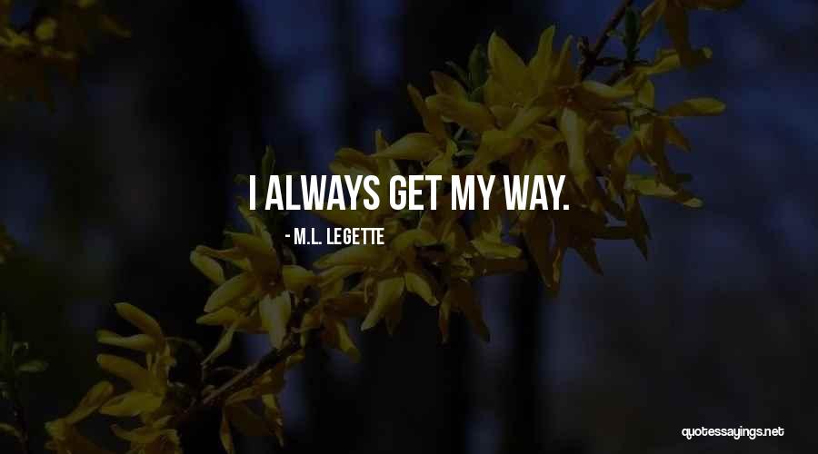 Spiritualist Pathfinder Quotes By M.L. LeGette Spiritualist Pathfinder Quotes By M.L. LeGette