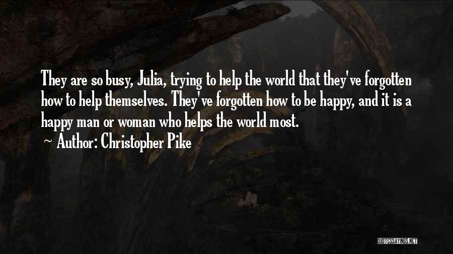 Spirituality And Happiness Quotes By Christopher Pike