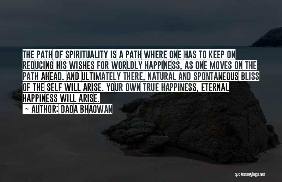 Spirituality And Happiness Quotes By Dada Bhagwan
