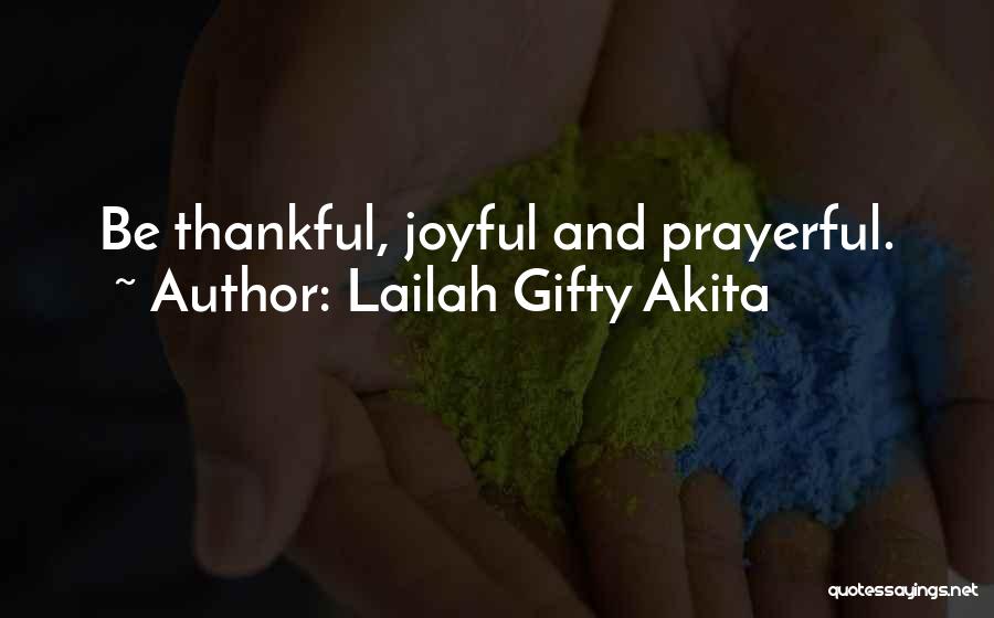 Spirituality And Happiness Quotes By Lailah Gifty Akita