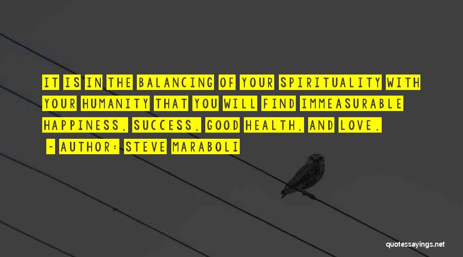 Spirituality And Health Quotes By Steve Maraboli