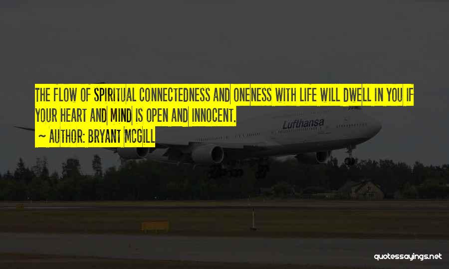 Spirituality And Life Quotes By Bryant McGill