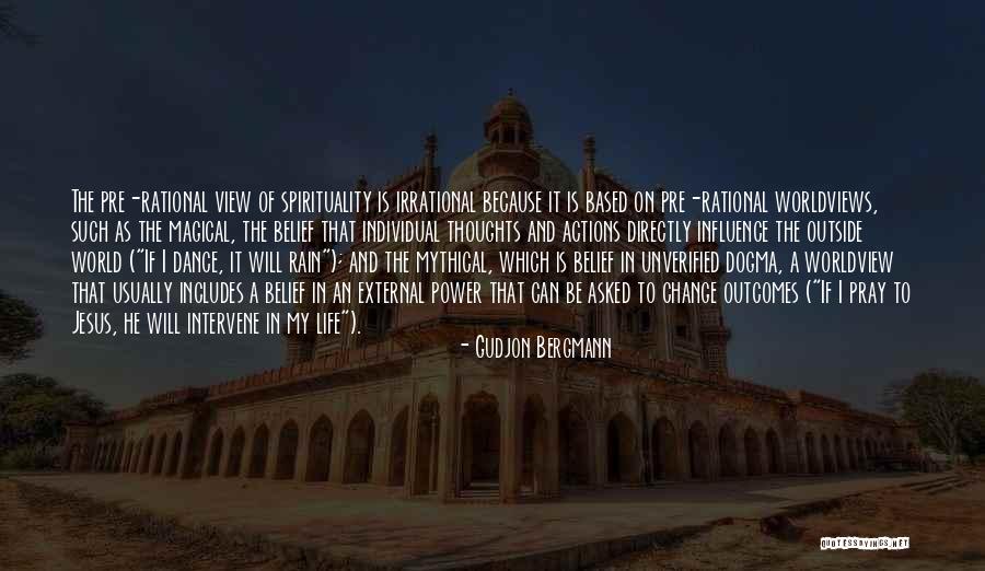 Spirituality And Life Quotes By Gudjon Bergmann Spirituality And Life Quotes By Gudjon Bergmann