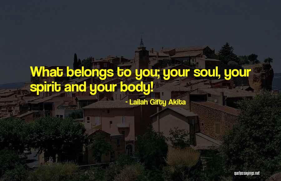 Spirituality And Life Quotes By Lailah Gifty Akita Spirituality And Life Quotes By Lailah Gifty Akita