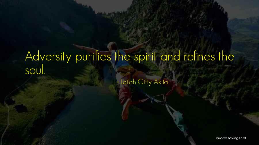 Spirituality And Life Quotes By Lailah Gifty Akita Spirituality And Life Quotes By Lailah Gifty Akita