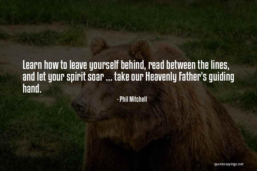 Spirituality And Life Quotes By Phil Mitchell Spirituality And Life Quotes By Phil Mitchell
