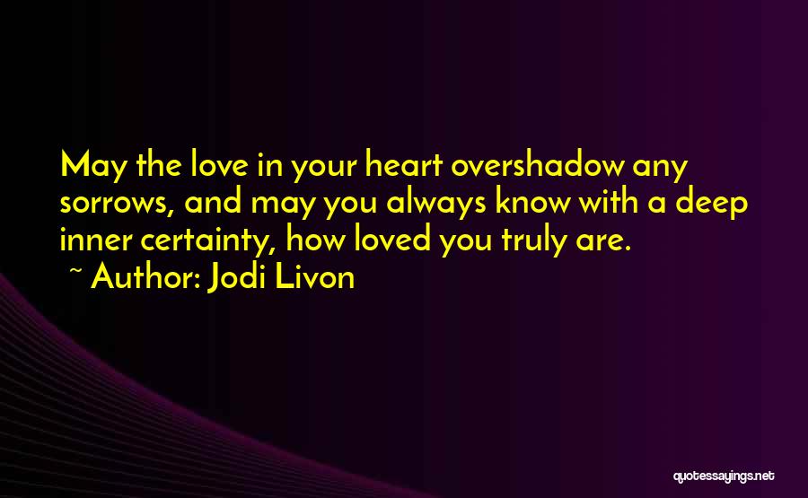 Spirituality And Love Quotes By Jodi Livon