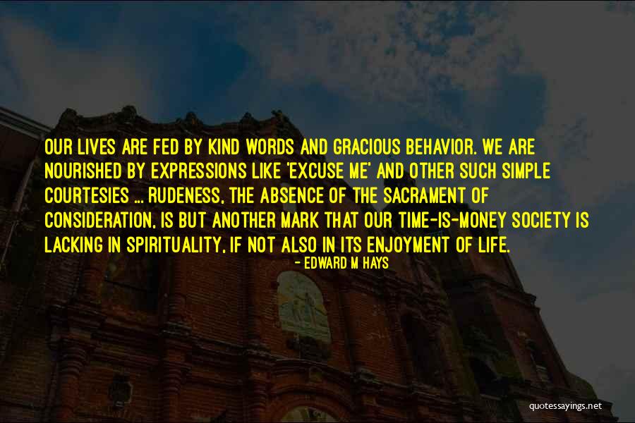 Spirituality And Money Quotes By Edward M Hays Spirituality And Money Quotes By Edward M Hays