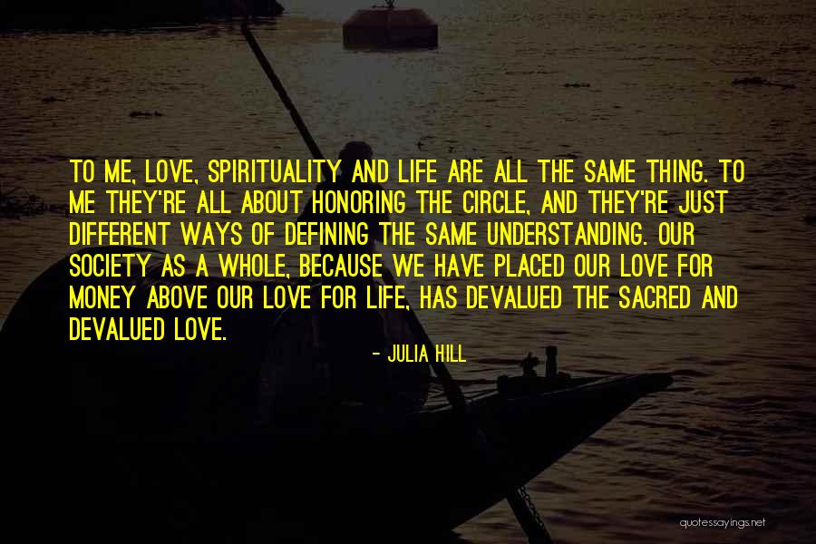Spirituality And Money Quotes By Julia Hill Spirituality And Money Quotes By Julia Hill