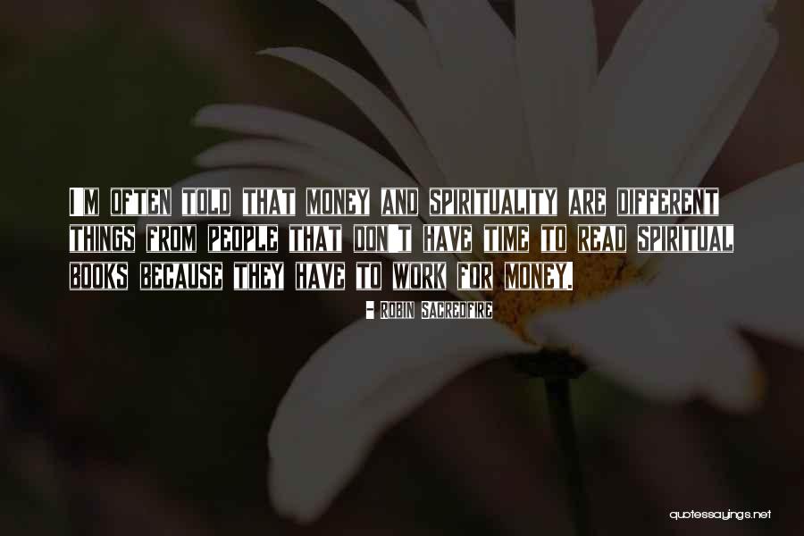 Spirituality And Money Quotes By Robin Sacredfire Spirituality And Money Quotes By Robin Sacredfire