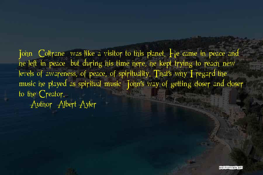 Spirituality And Music Quotes By Albert Ayler
