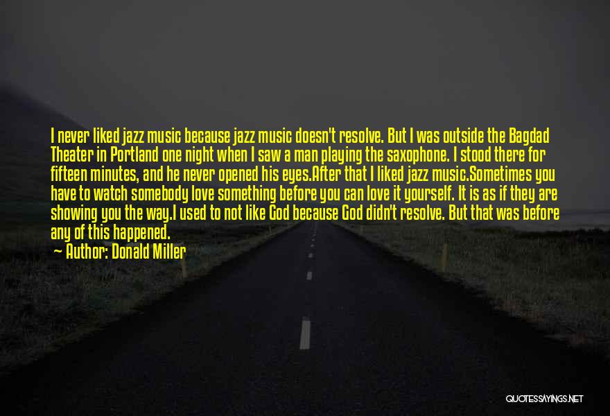 Spirituality And Music Quotes By Donald Miller