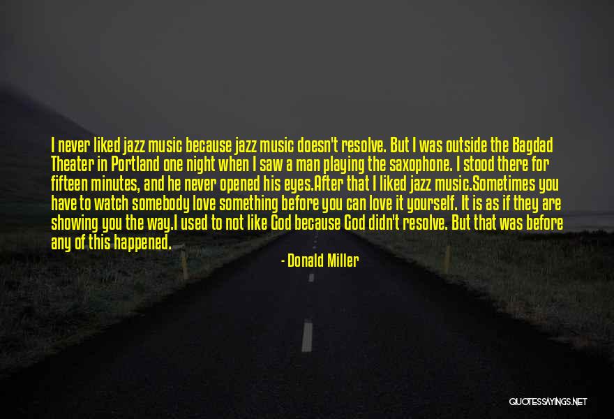 Spirituality And Music Quotes By Donald Miller