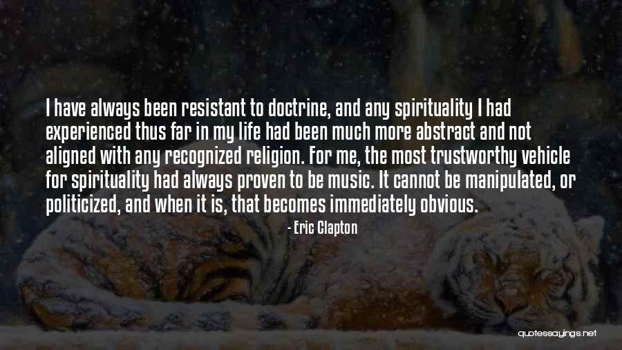 Spirituality And Music Quotes By Eric Clapton Spirituality And Music Quotes By Eric Clapton