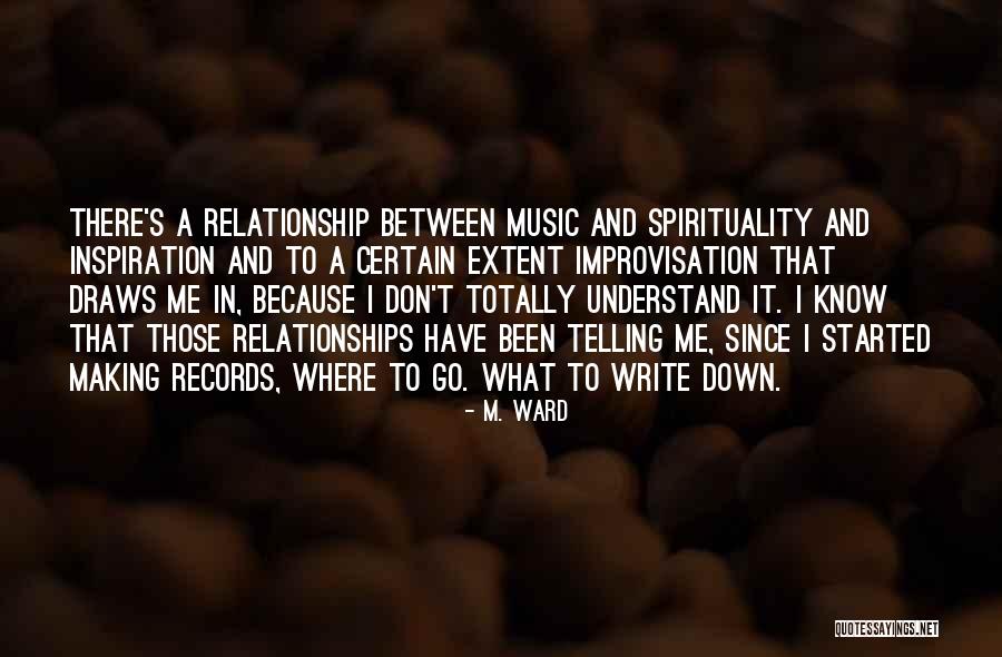 Spirituality And Music Quotes By M. Ward