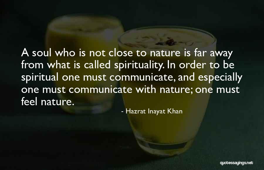 Spirituality And Nature Quotes By Hazrat Inayat Khan