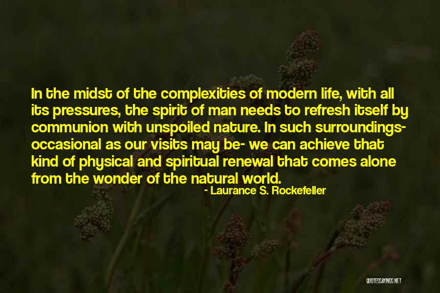 Spirituality And Nature Quotes By Laurance S. Rockefeller