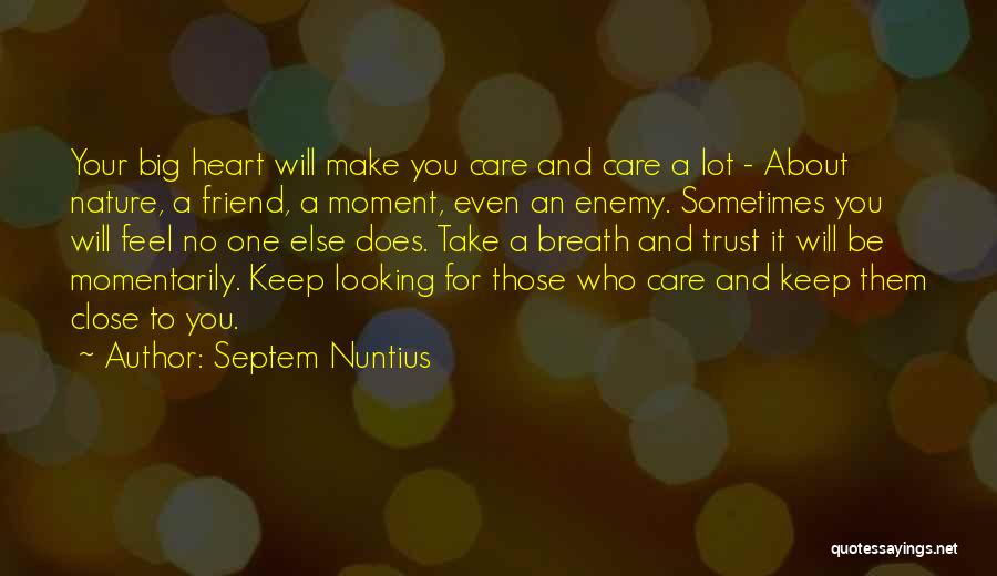 Spirituality And Nature Quotes By Septem Nuntius