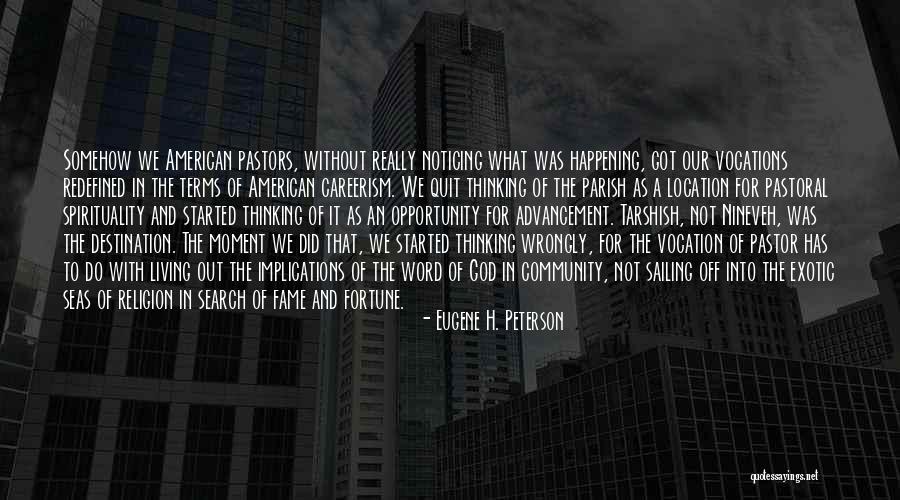 Spirituality And Religion Quotes By Eugene H. Peterson