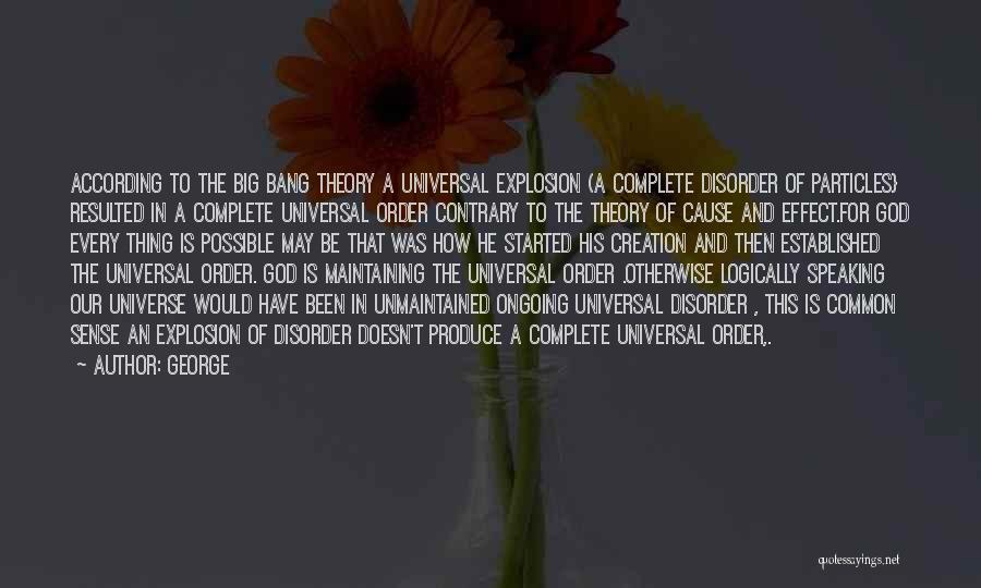 Spirituality And The Universe Quotes By George