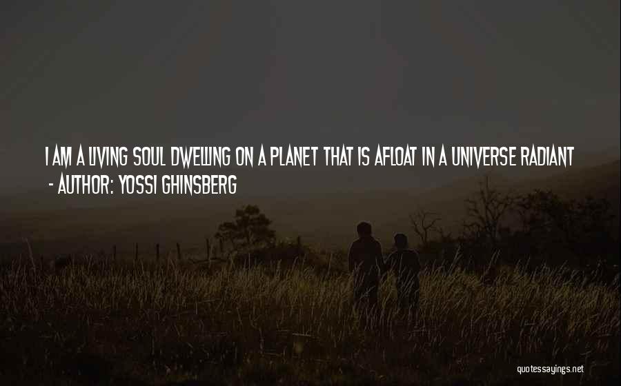 Spirituality And The Universe Quotes By Yossi Ghinsberg