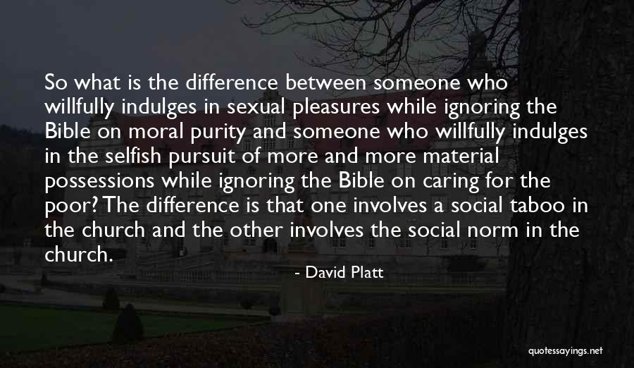 Spirituality From The Bible Quotes By David Platt