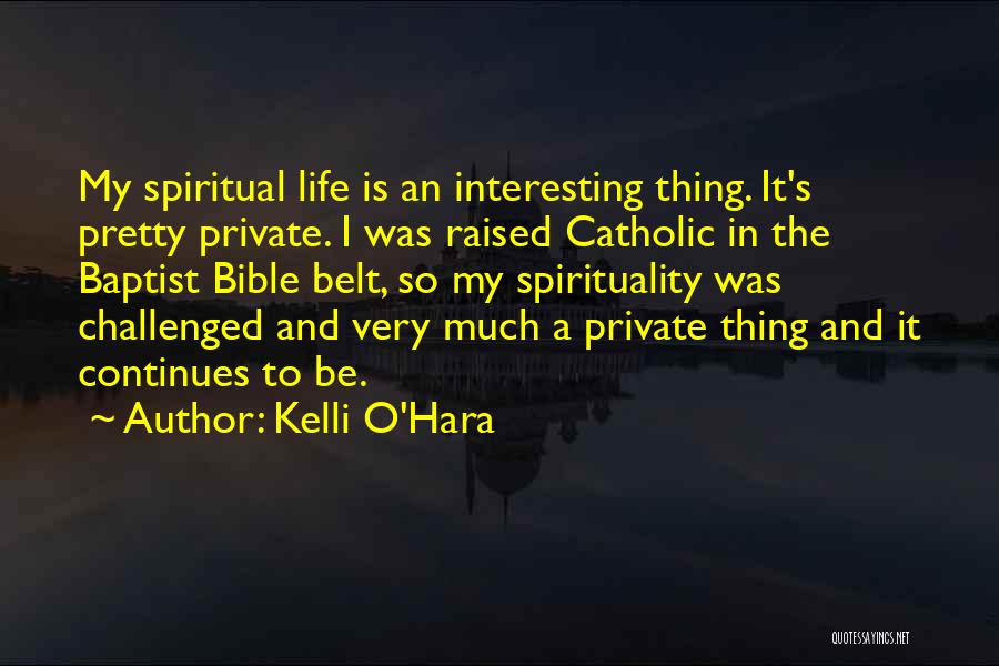 Spirituality From The Bible Quotes By Kelli O'Hara