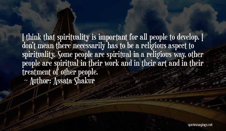 Spirituality In Art Quotes By Assata Shakur