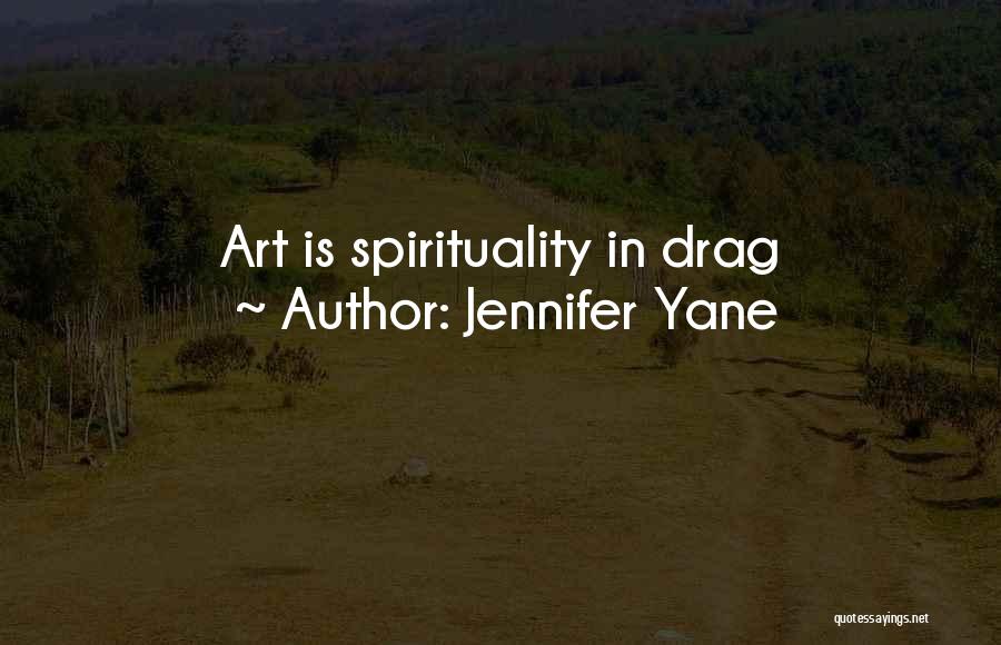 Spirituality In Art Quotes By Jennifer Yane