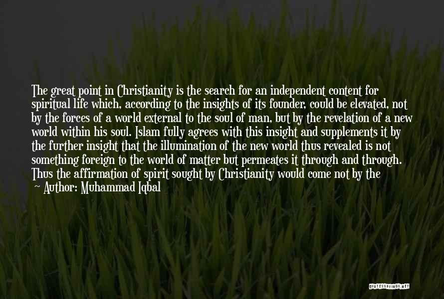 Spirituality Islam Quotes By Muhammad Iqbal