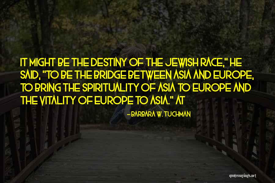 Spirituality Quotes By Barbara W. Tuchman