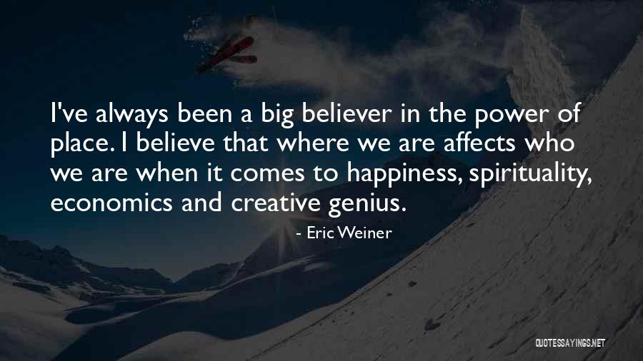 Spirituality Quotes By Eric Weiner