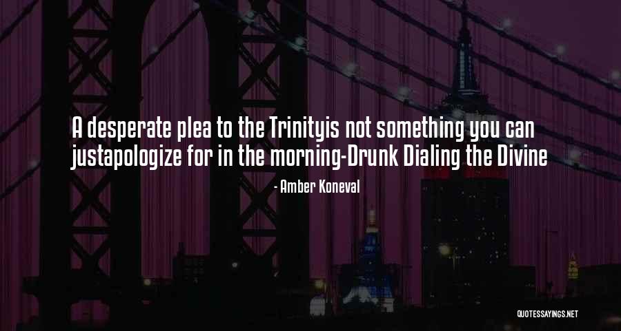 Spirituality Religion Quotes By Amber Koneval Spirituality Religion Quotes By Amber Koneval