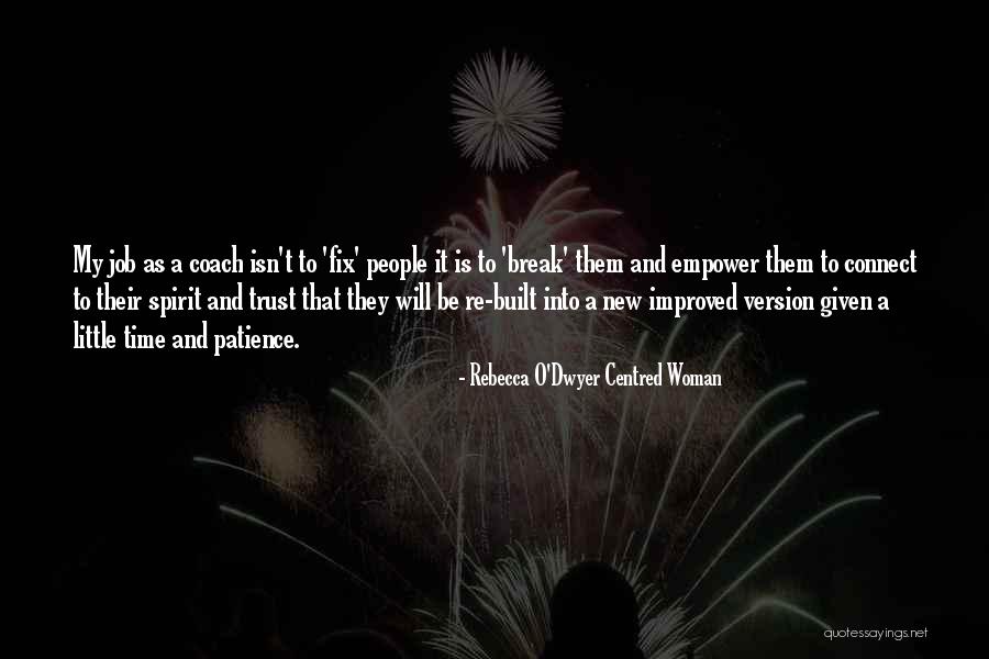 Spirituality Self Help Quotes By Rebecca O'Dwyer Centred Woman Spirituality Self Help Quotes By Rebecca O'Dwyer Centred Woman