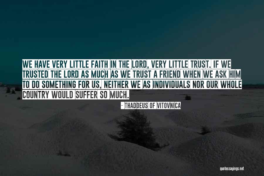 Spirituality Self Help Quotes By Thaddeus Of Vitovnica Spirituality Self Help Quotes By Thaddeus Of Vitovnica