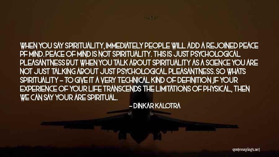 Spirituality Spiritual Quotes Quotes By Dinkar Kalotra Spirituality Spiritual Quotes Quotes By Dinkar Kalotra