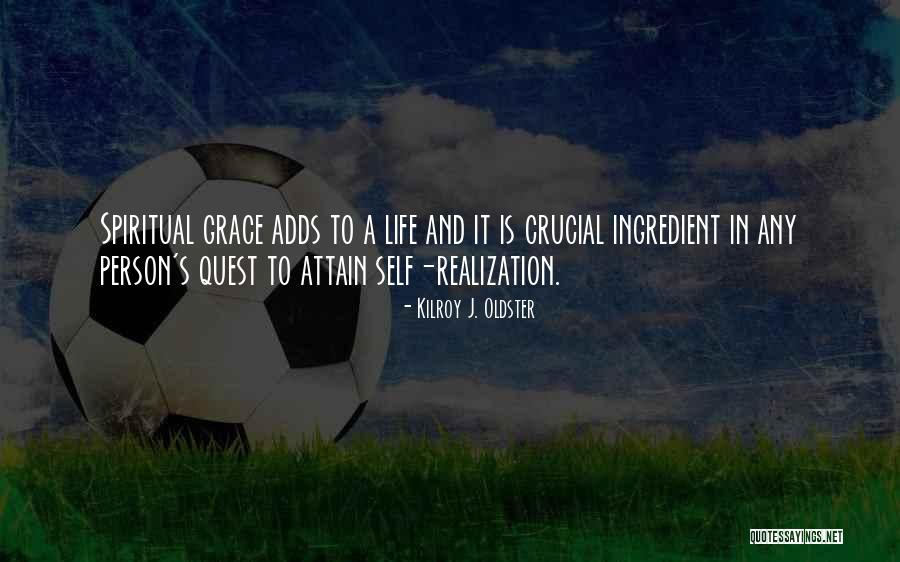 Spirituality Spiritual Quotes Quotes By Kilroy J. Oldster Spirituality Spiritual Quotes Quotes By Kilroy J. Oldster