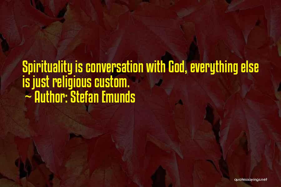 Spirituality Vs Religion Quotes By Stefan Emunds