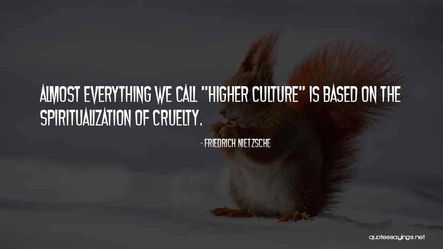 Spiritualization Quotes By Friedrich Nietzsche Spiritualization Quotes By Friedrich Nietzsche