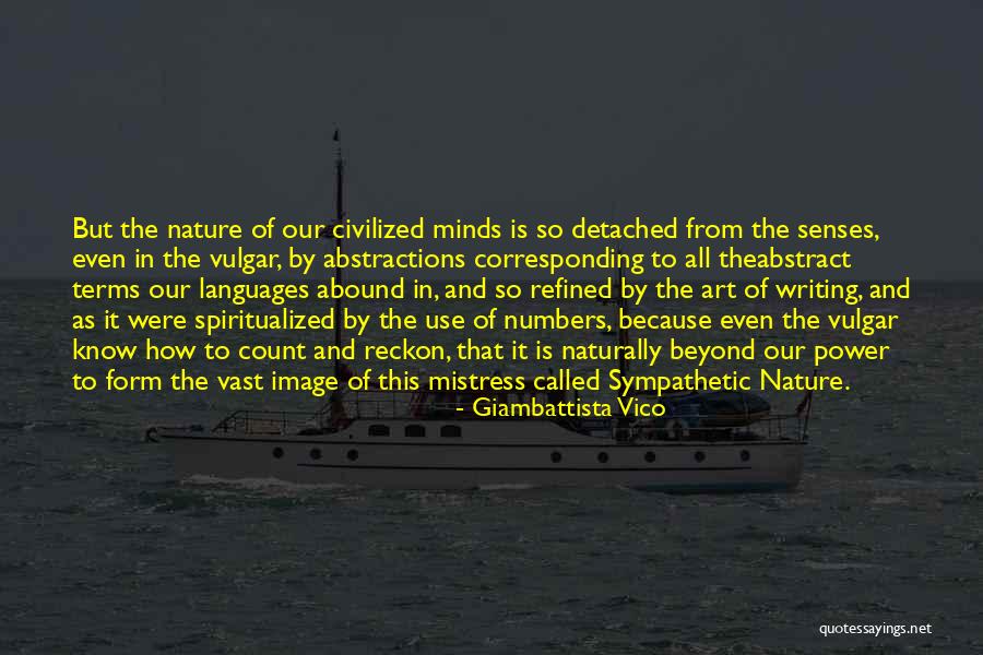 Spiritualized Come Quotes By Giambattista Vico Spiritualized Come Quotes By Giambattista Vico