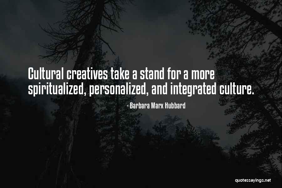 Spiritualized Quotes By Barbara Marx Hubbard Spiritualized Quotes By Barbara Marx Hubbard