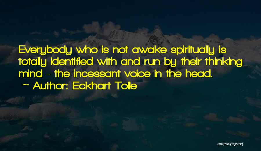 Spiritually Awake Quotes By Eckhart Tolle