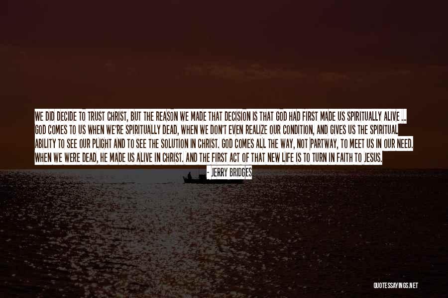 Spiritually Dead Quotes By Jerry Bridges Spiritually Dead Quotes By Jerry Bridges