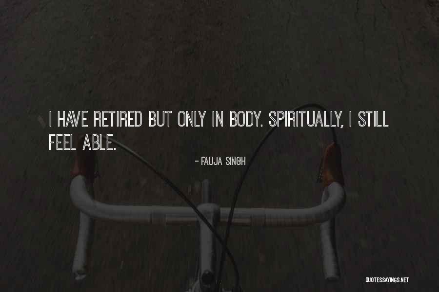 Spiritually Quotes By Fauja Singh Spiritually Quotes By Fauja Singh